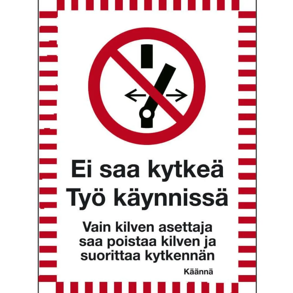 Outlet Merkintäkilpi "Ei saa kytkeä työ käynnissä", 15x20cm Kyltit Ja Varoitustarrat