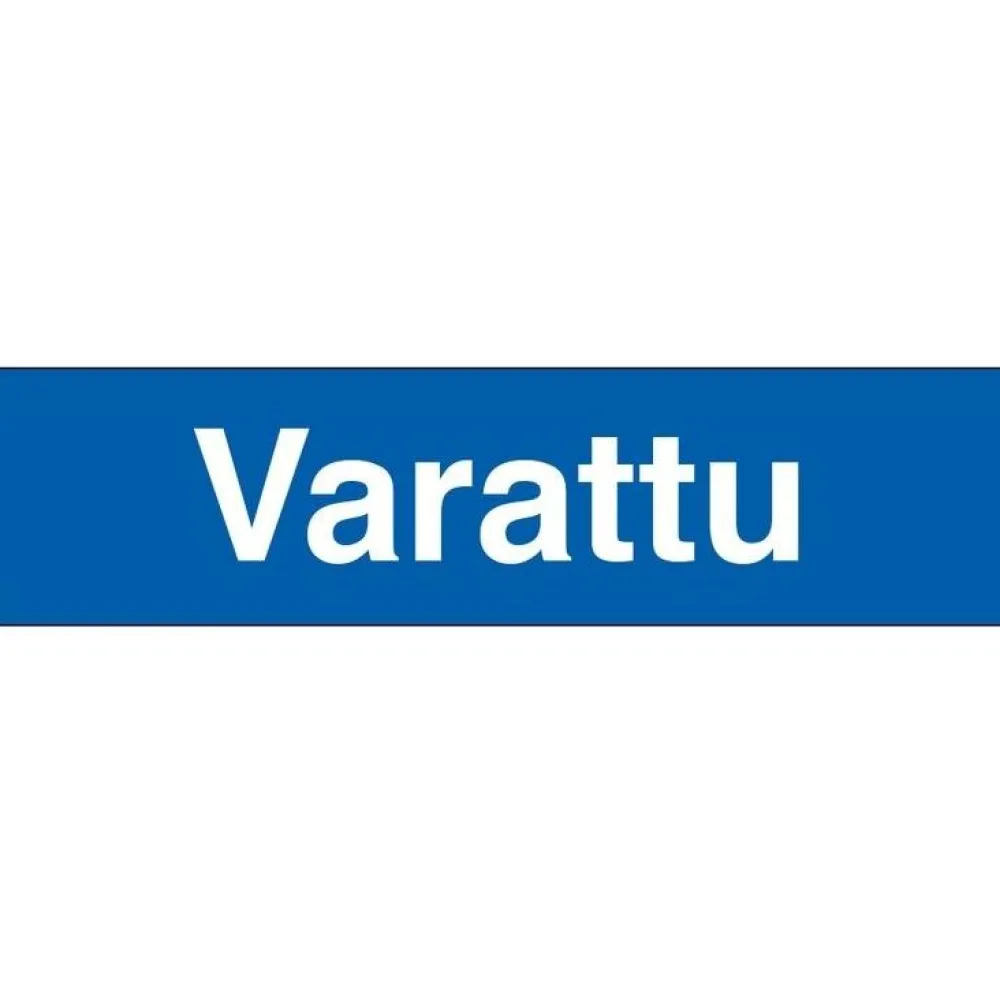 Merkintäkilpi "Varattu", 20x5cm*Suomen Turvakauppa New